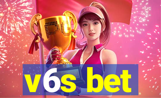 v6s bet